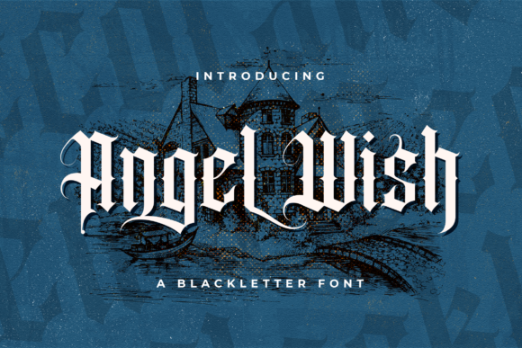 Angel Wish: The Power of Authentic Blackletter in Modern Design
