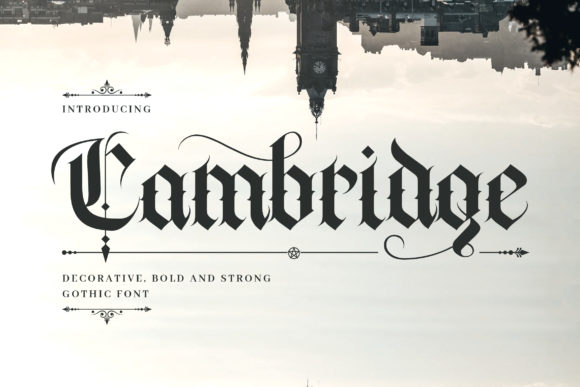 Cambridge Font: Elevate Designs with Gothic Elegance