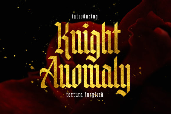 The Timeless Allure of Knight Anomaly: Elevating Design with Authentic Blackletter Typography